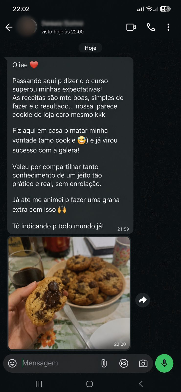 Print de conversa de WhatsApp: aluna diz que as receitas são simples de fazer e o resultado parece cookie de loja cara.